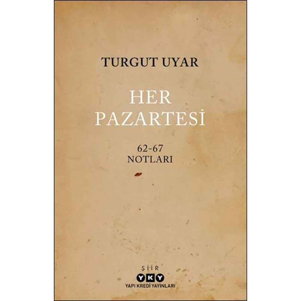 Her Pazartesi / 1962-67 Notları