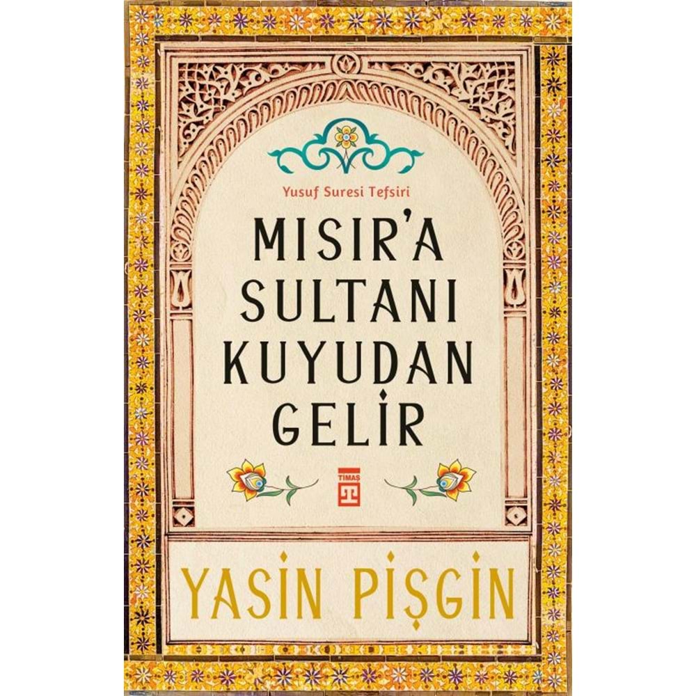 Mısıra Sultanı Kuyudan Gelir Yusuf Suresi Tefsiri