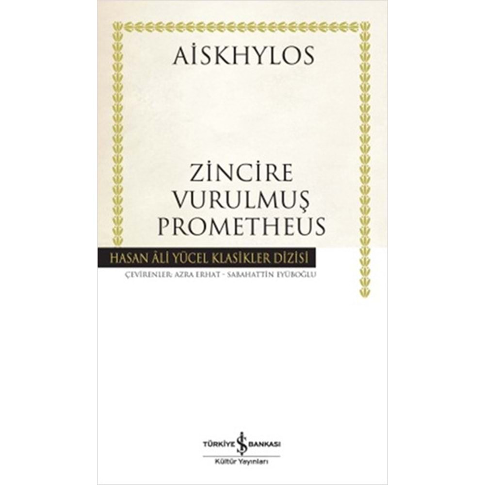 Zincire Vurulmuş Prometheus Hasan Ali Yücel Klasikleri