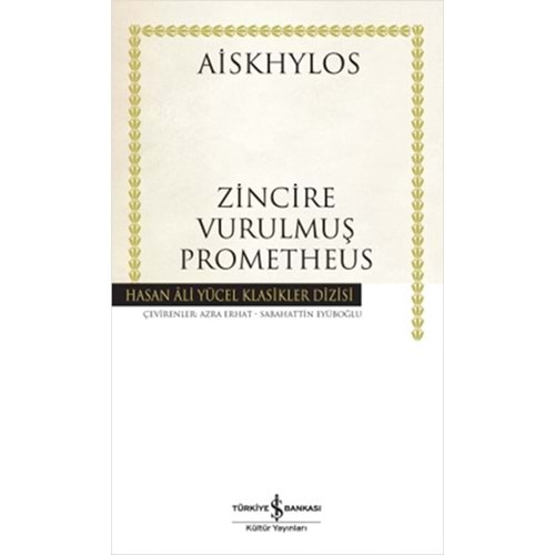 Zincire Vurulmuş Prometheus Hasan Ali Yücel Klasikleri