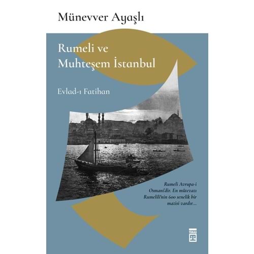 Rumeli ve Muhteşem İstanbul