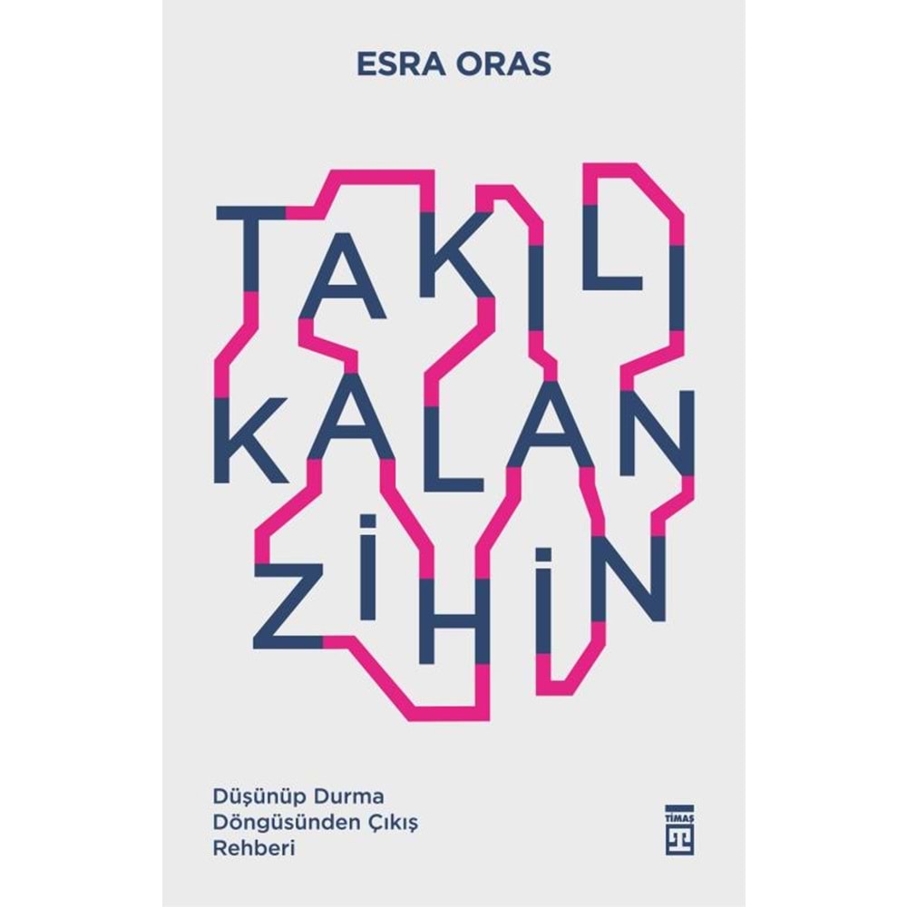 Takılı Kalan Zihin