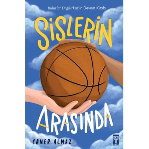 Sislerin Arasında