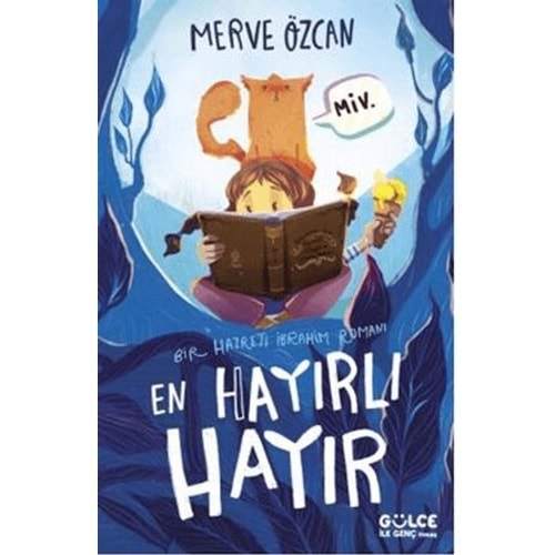 En Hayırlı Hayır Bir Hazreti İbrahim Romanı