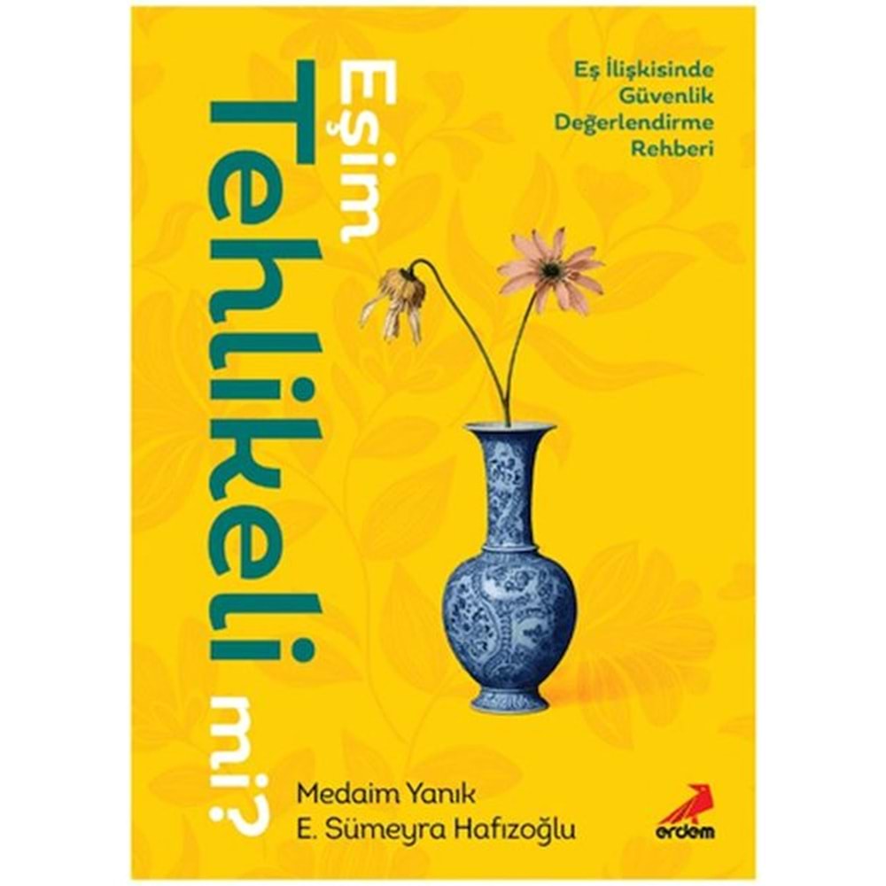 Eşim Tehlikeli mi?