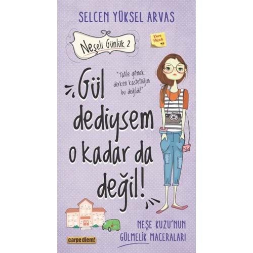 Gül Dediysem O Kadar da Değil Neşeli Günlük 2