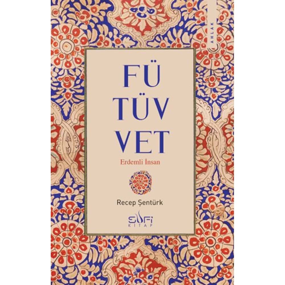 Fütüvvet Erdemli İnsan