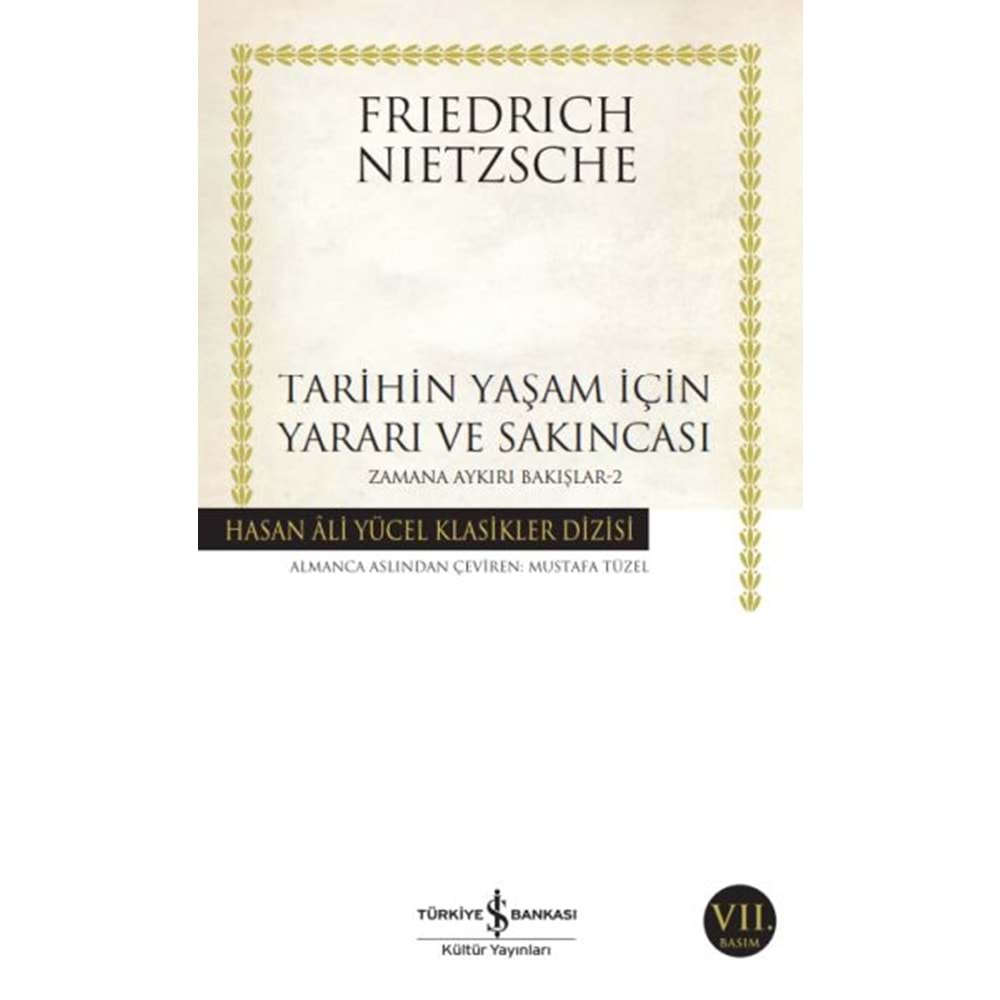 Tarihin Yaşam İçin Yararı ve Sakıncası Zamana Aykırı Bakışlar 2 Hasan Ali Yücel Klasikleri