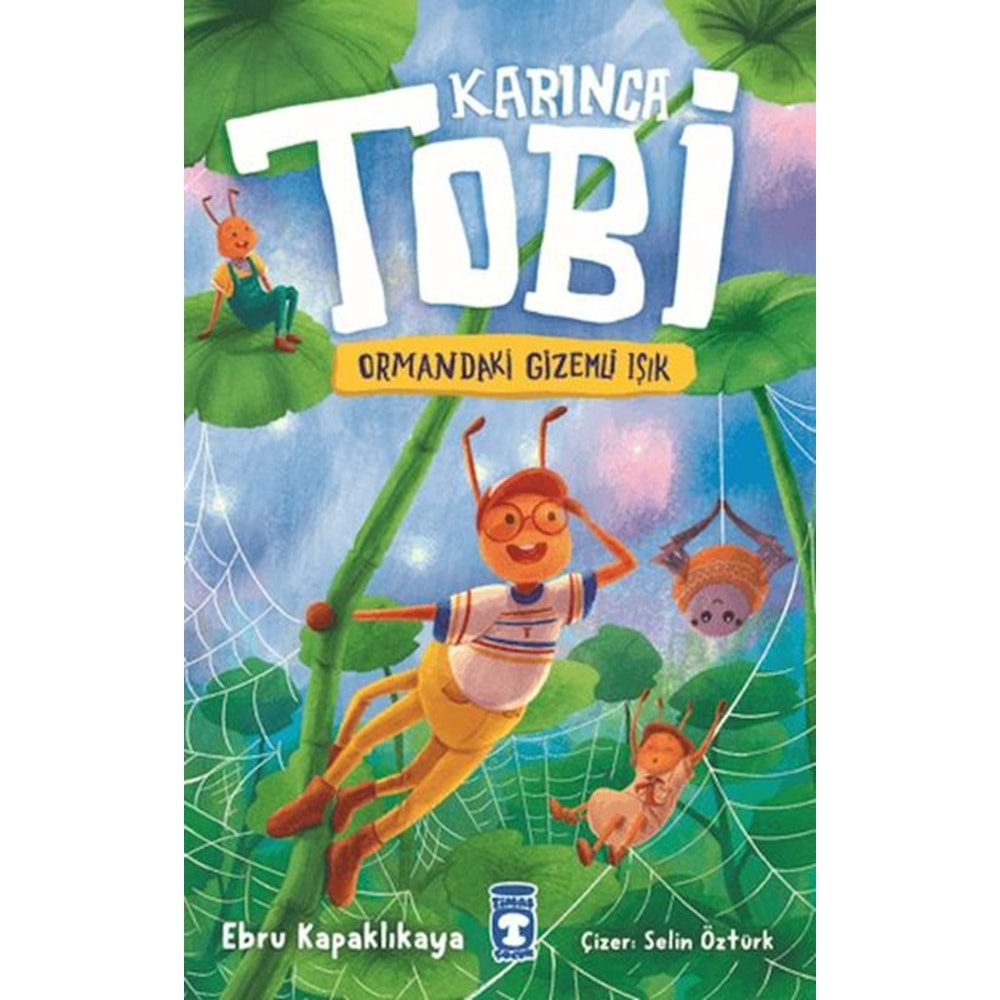 Karınca Tobi ve Ormandaki Gizemli Işık
