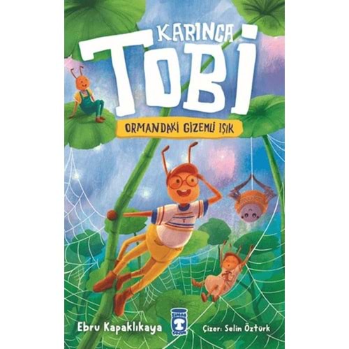 Karınca Tobi ve Ormandaki Gizemli Işık