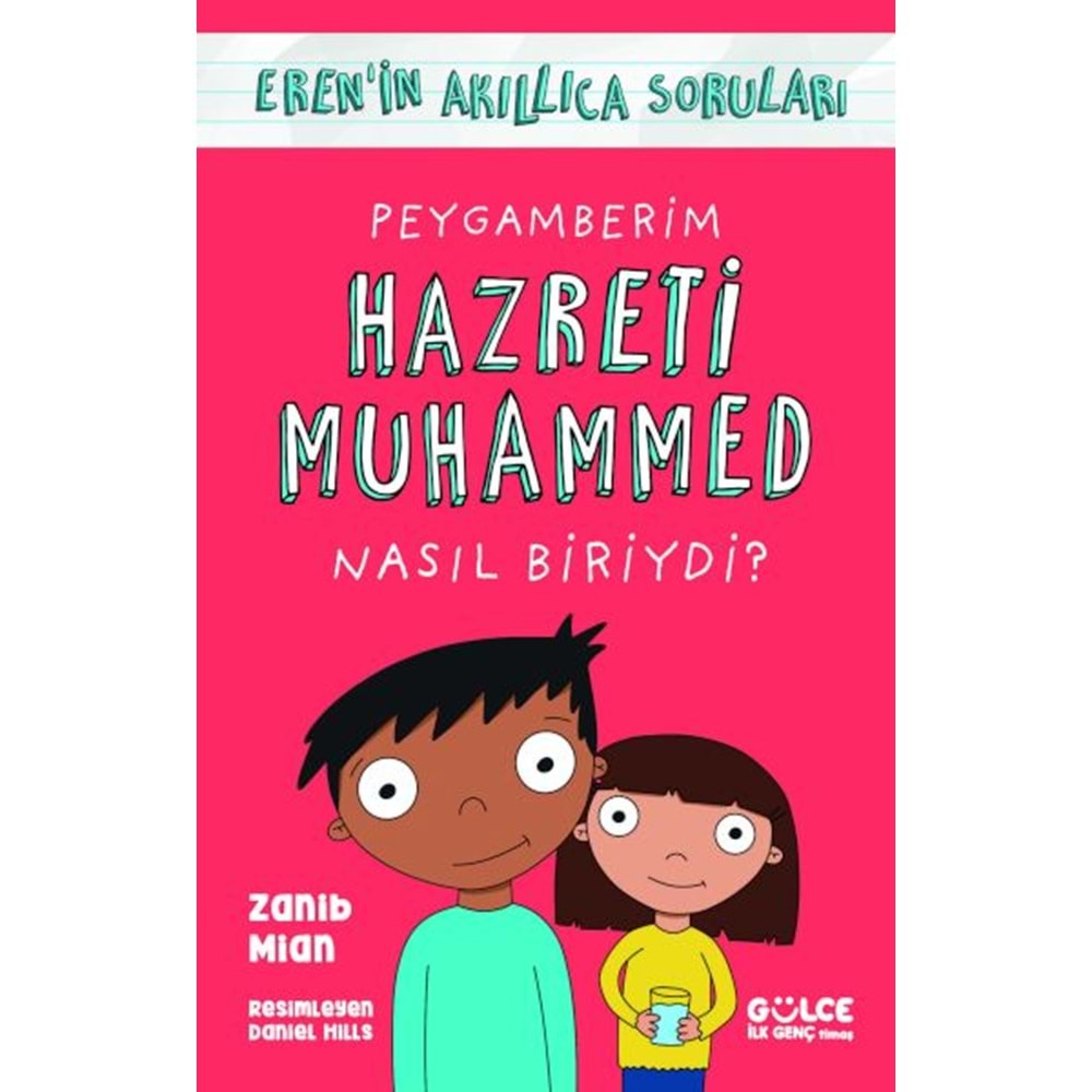 Peygamberim Hazreti Muhammed Nasıl Biriydi? Eren'in Akıllıca Soruları