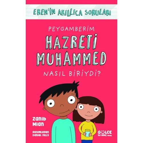 Peygamberim Hazreti Muhammed Nasıl Biriydi? Eren'in Akıllıca Soruları