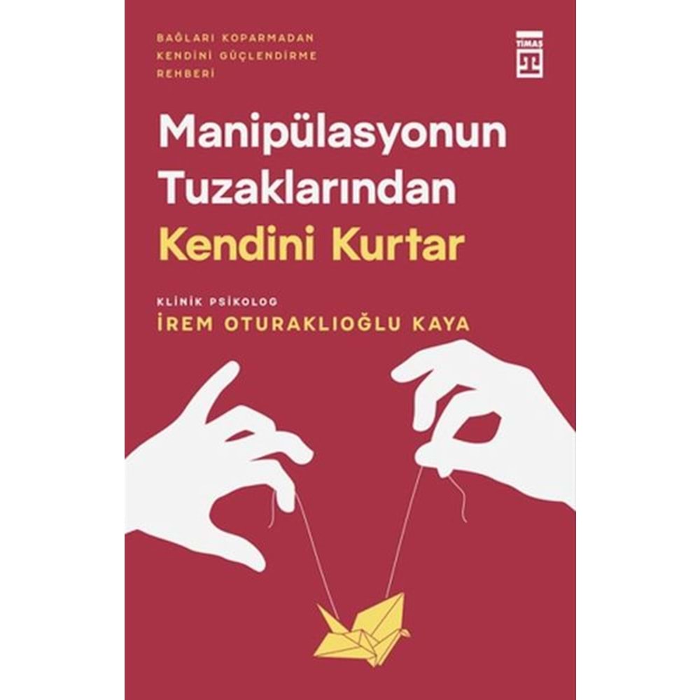 Manipülasyonun Tuzaklarından Kendini Kurtar