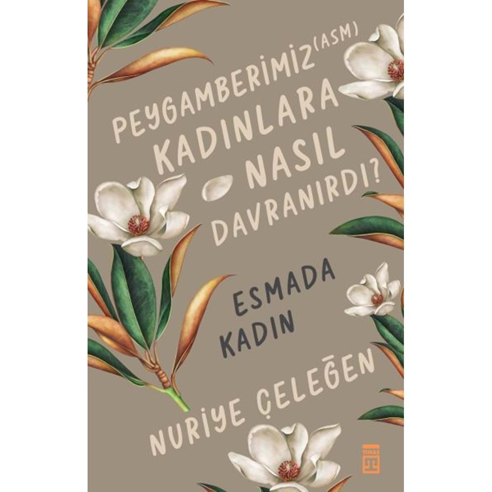 Peygamberimiz asm Kadınlara Nasıl Davranırdı