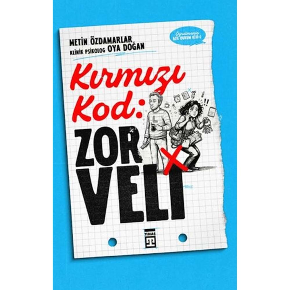 Kırmızı Kod: Zor Veli