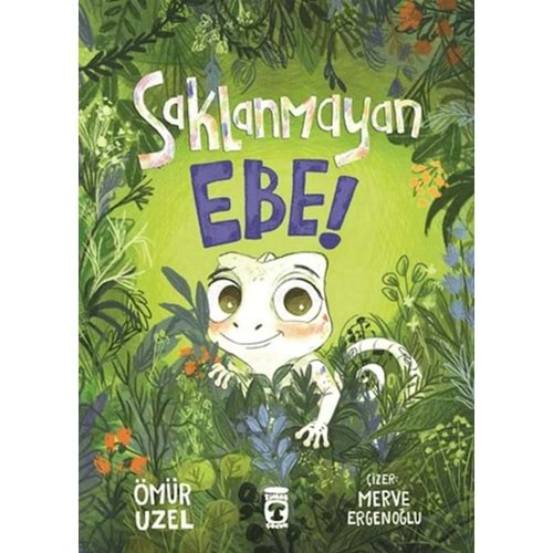 Saklanmayan Ebe!