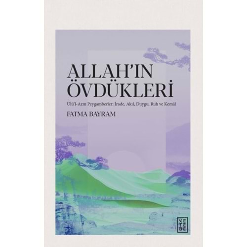 Allah’ın Övdükleri