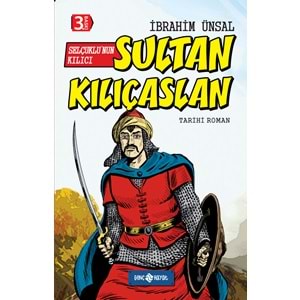 Tarihi Roman 10 Selçuklu'nun Kılıcı Sultan Kılıçaslan