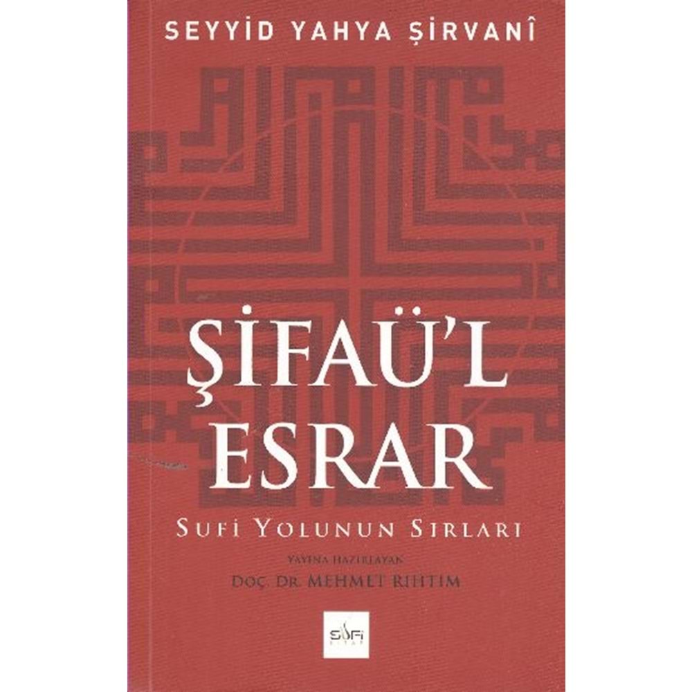 Şifaü'l Esrar Sufi Yolunun Sırları