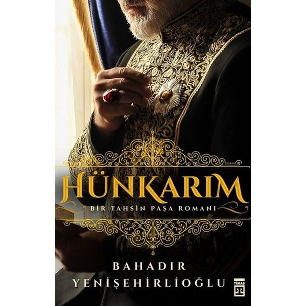Hünkarım Bir Tahsin Paşa Romanı