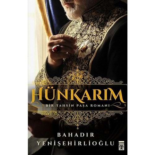 Hünkarım Bir Tahsin Paşa Romanı
