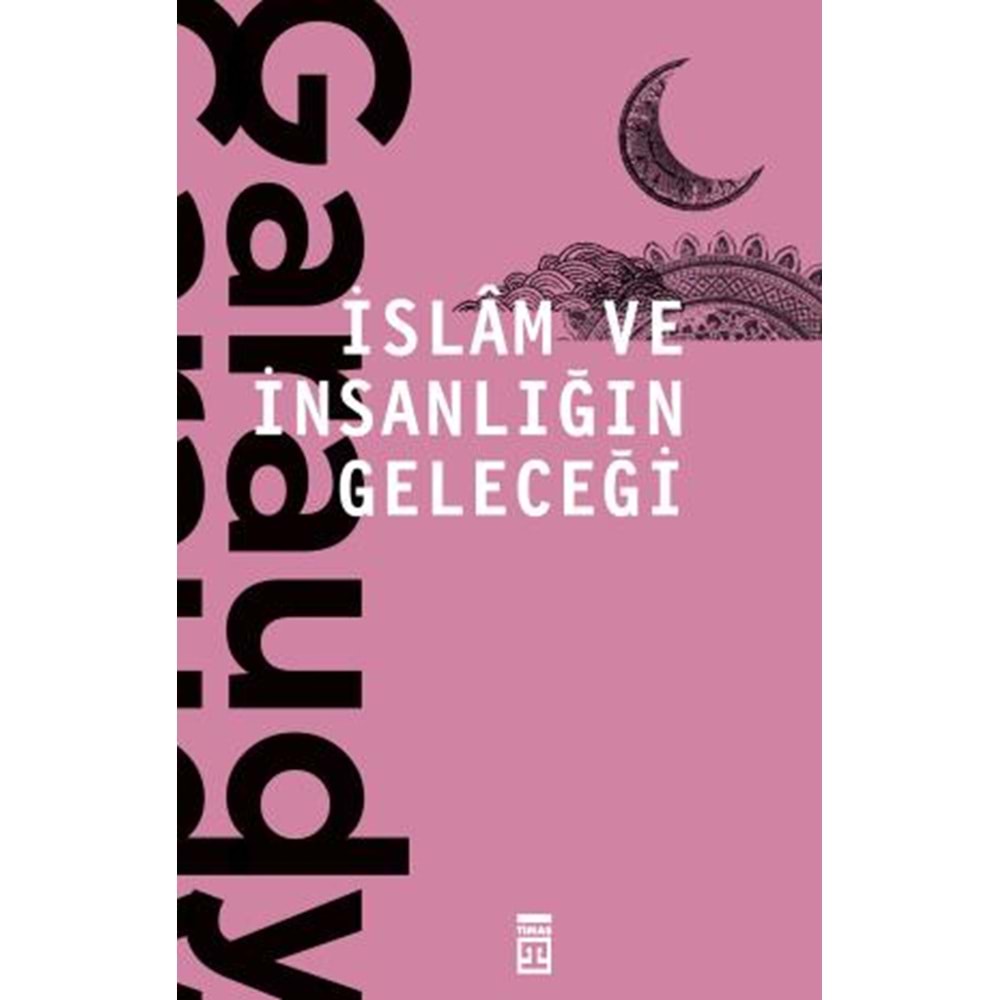 İslam ve İnsanlığın Geleceği