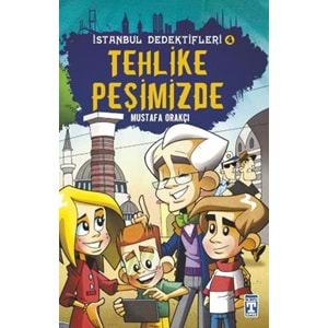 Tehlike Peşimizde İstanbul Dedektifleri 4