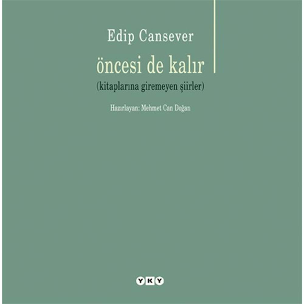 Öncesi de Kalır
