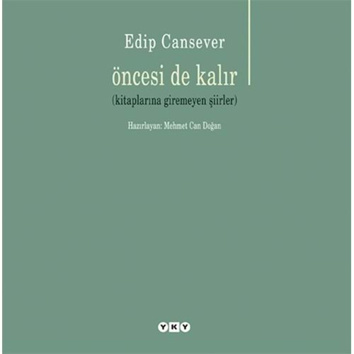Öncesi de Kalır