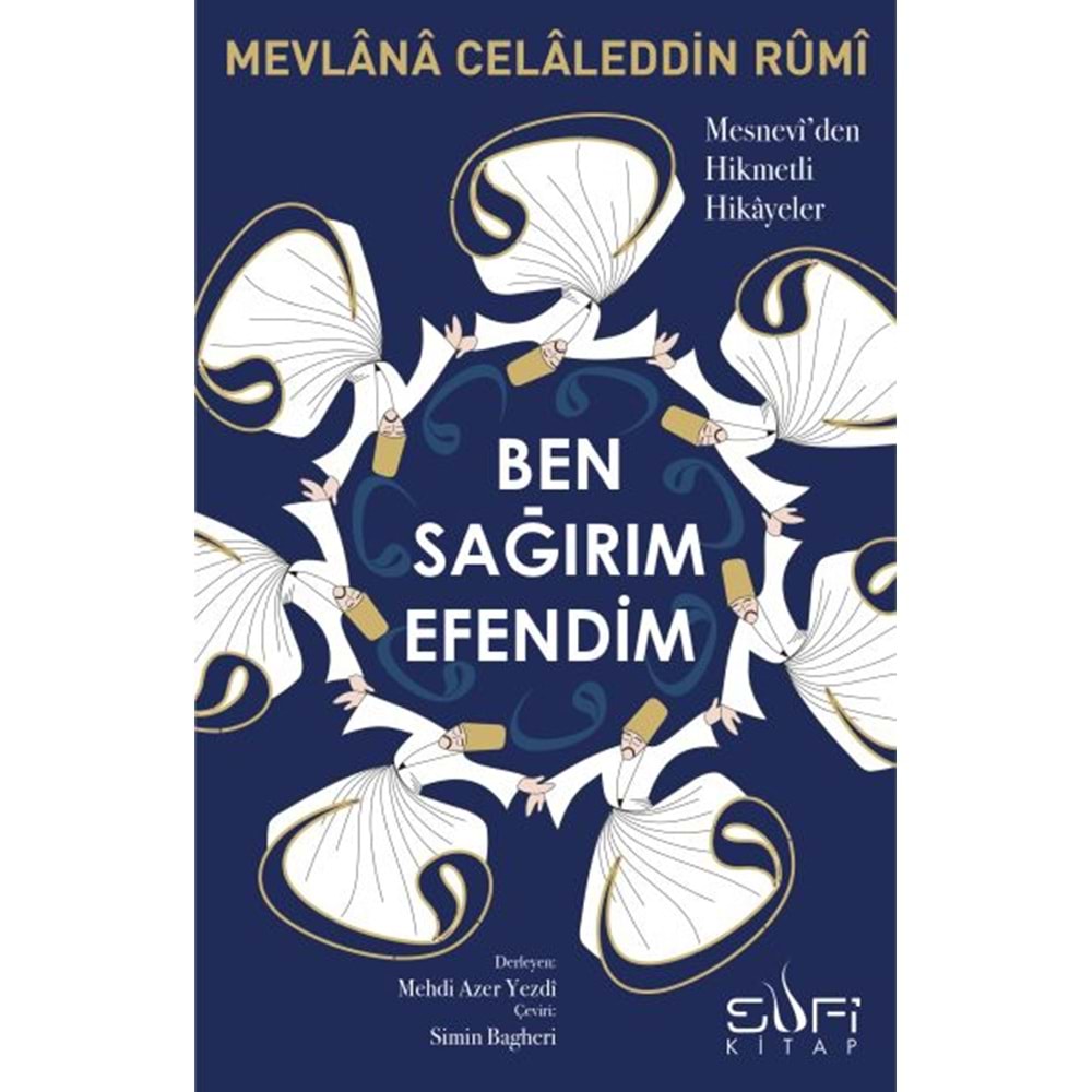 Ben Sağırım Efendim Mesnevi'den Hikmetli Hikayeler