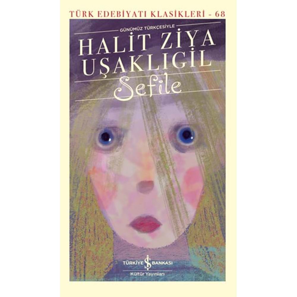 Sefile Günümüz Türkçesiyle Türk Edebiyatı Klasikleri