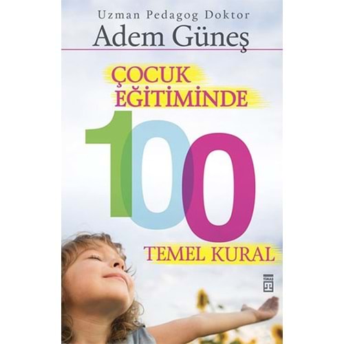 Çocuk Eğitiminde 100 Temel Kural