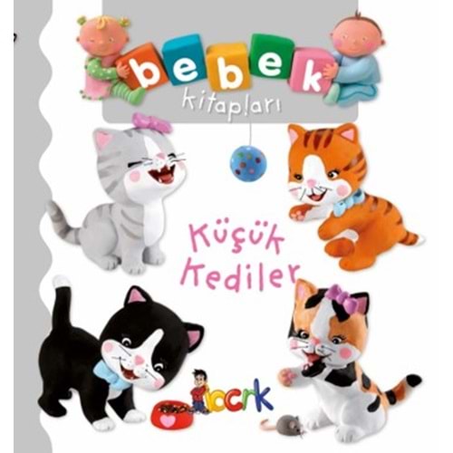 Bebek Kitapları Küçük Kediler Ciltli